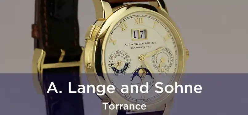  A. Lange and Sohne Torrance
