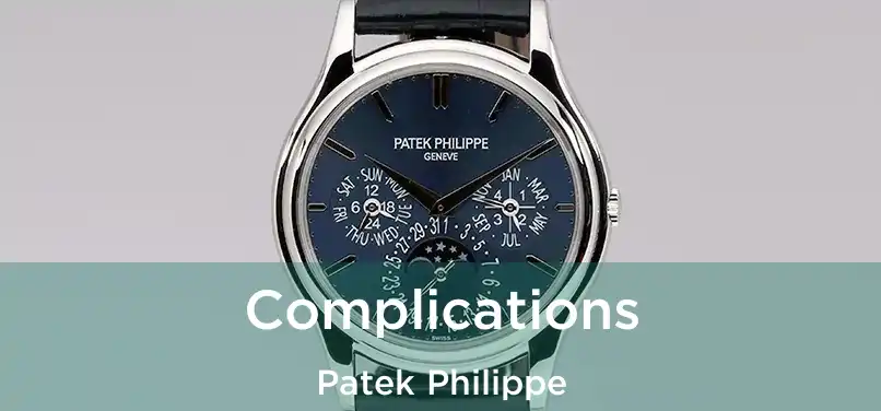  Complications Patek Philippe