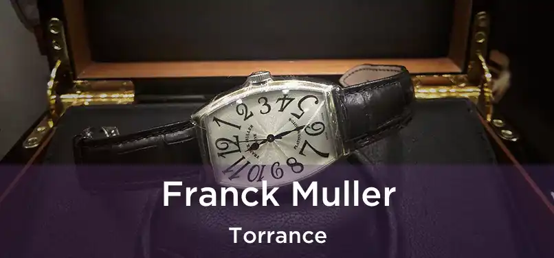  Franck Muller Torrance