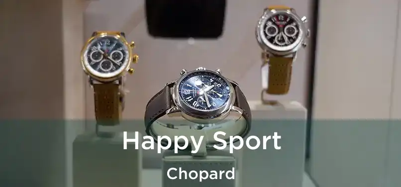  Happy Sport Chopard