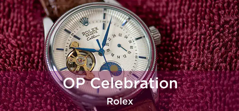  OP Celebration Rolex