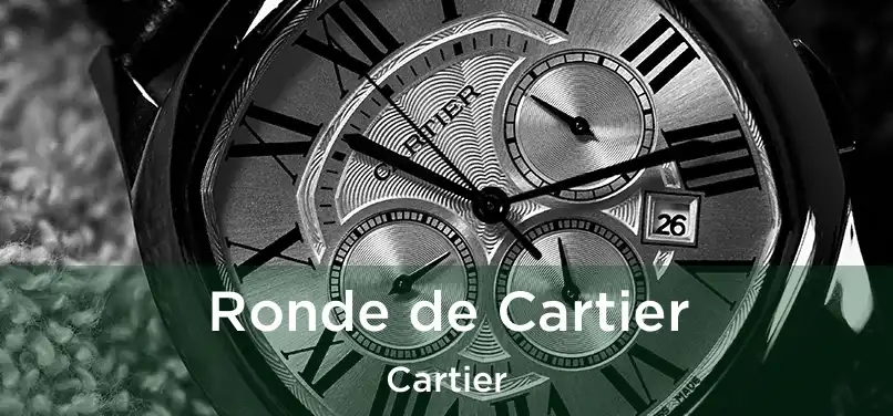  Ronde de Cartier Cartier
