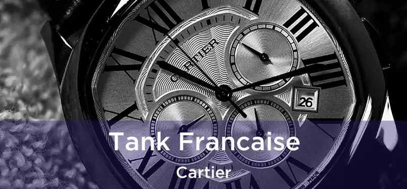  Tank Francaise Cartier