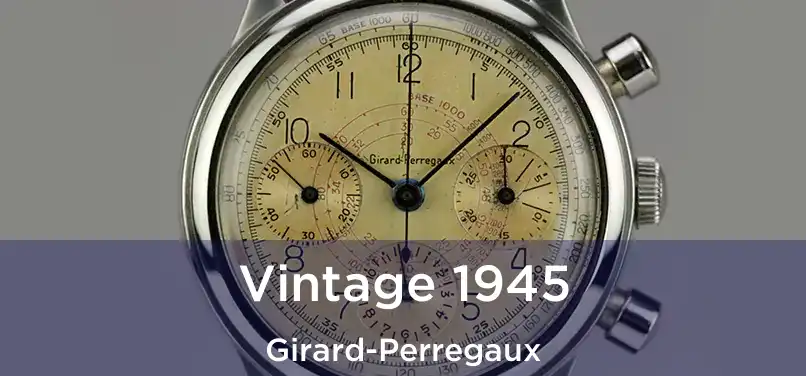  Vintage 1945 Girard-Perregaux